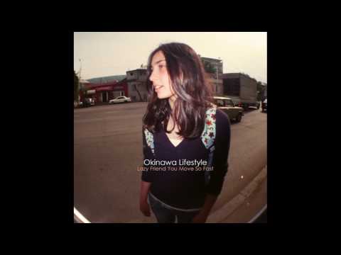 Okinawa Lifestyle - Black Sea Shark [Lazy Friend You Move So Fast (EP) (2010)]
